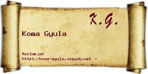 Koma Gyula névjegykártya